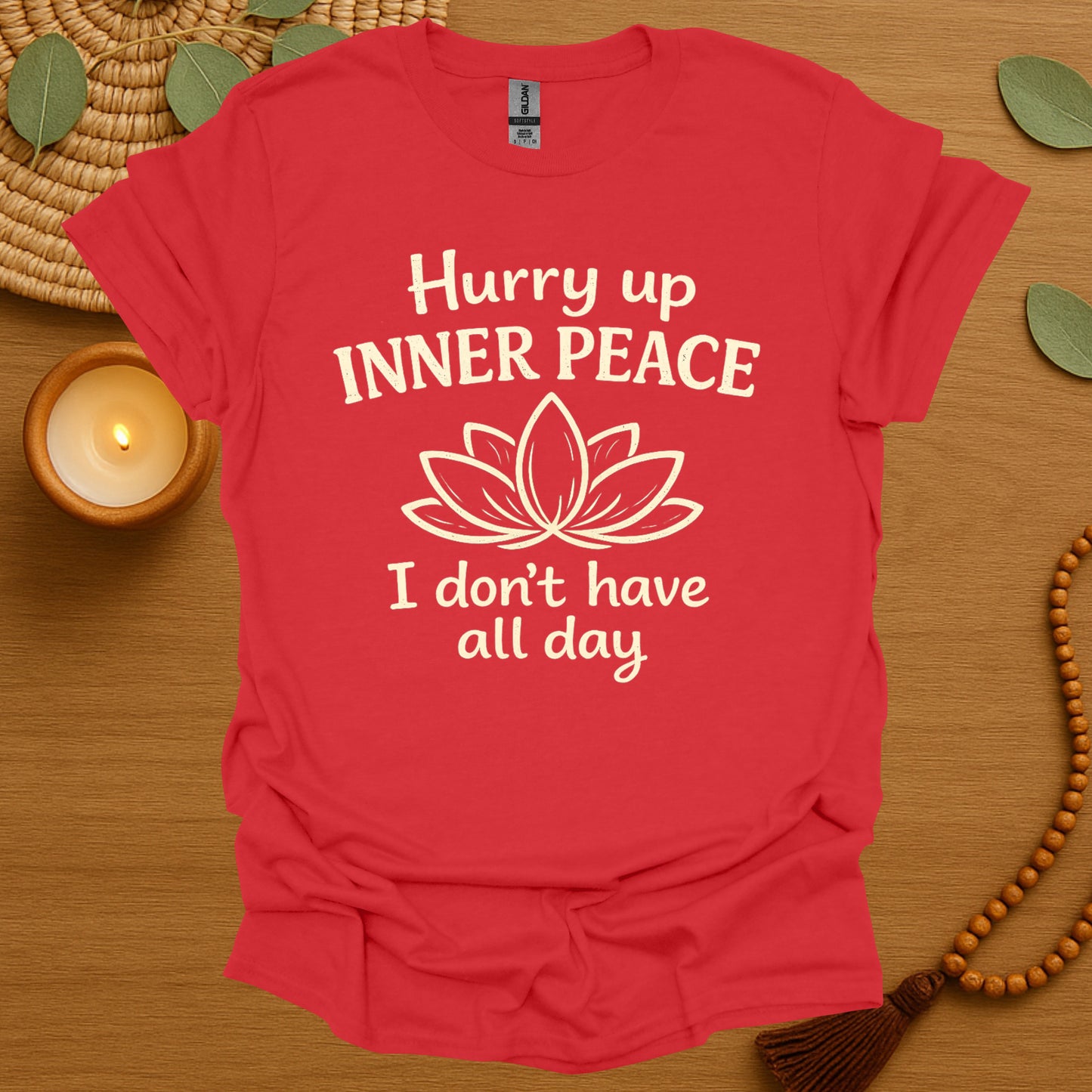 Hurry Up Inner Peace T-Shirt