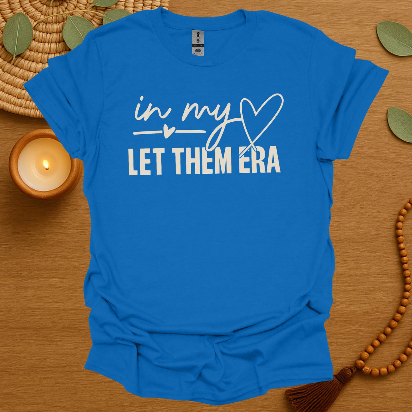 In My Let Them Era T-Shirt