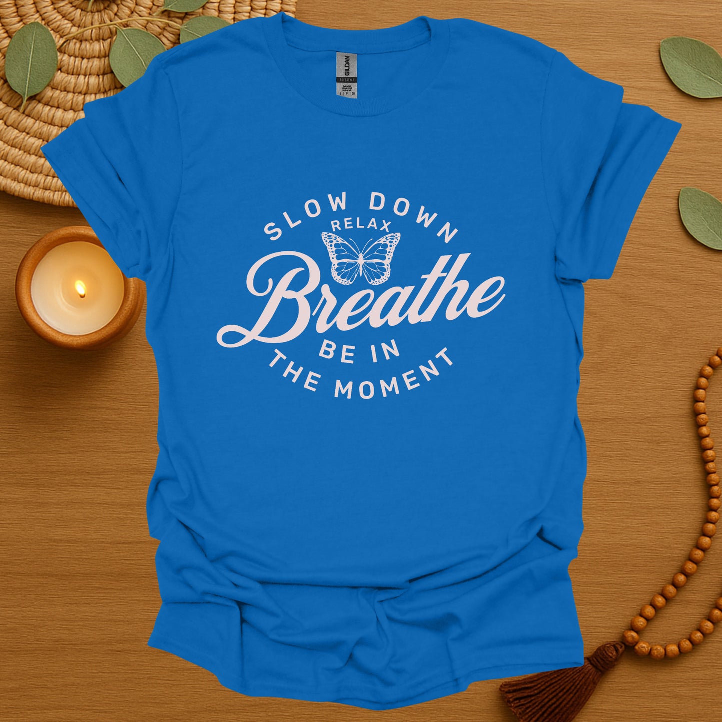 Breathe Be In The Moment T-Shirt