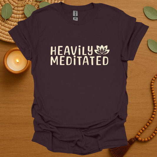 Heavily Meditated T-Shirt