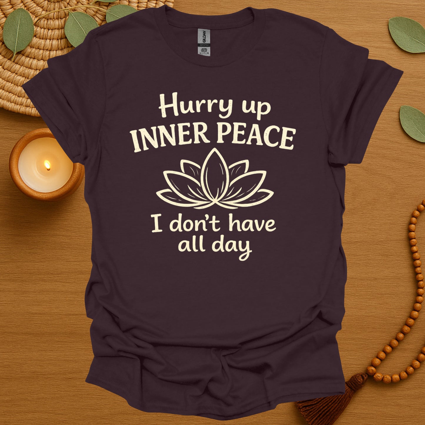 Hurry Up Inner Peace T-Shirt