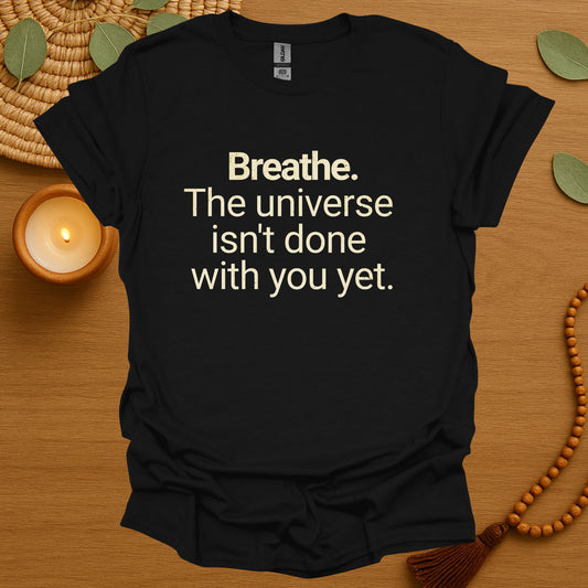 Breathe. T-Shirt