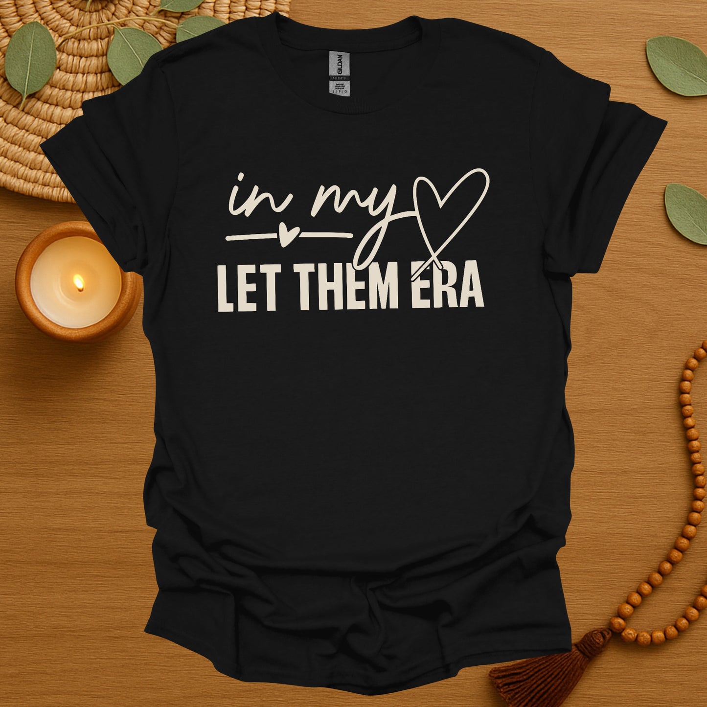 In My Let Them Era T-Shirt