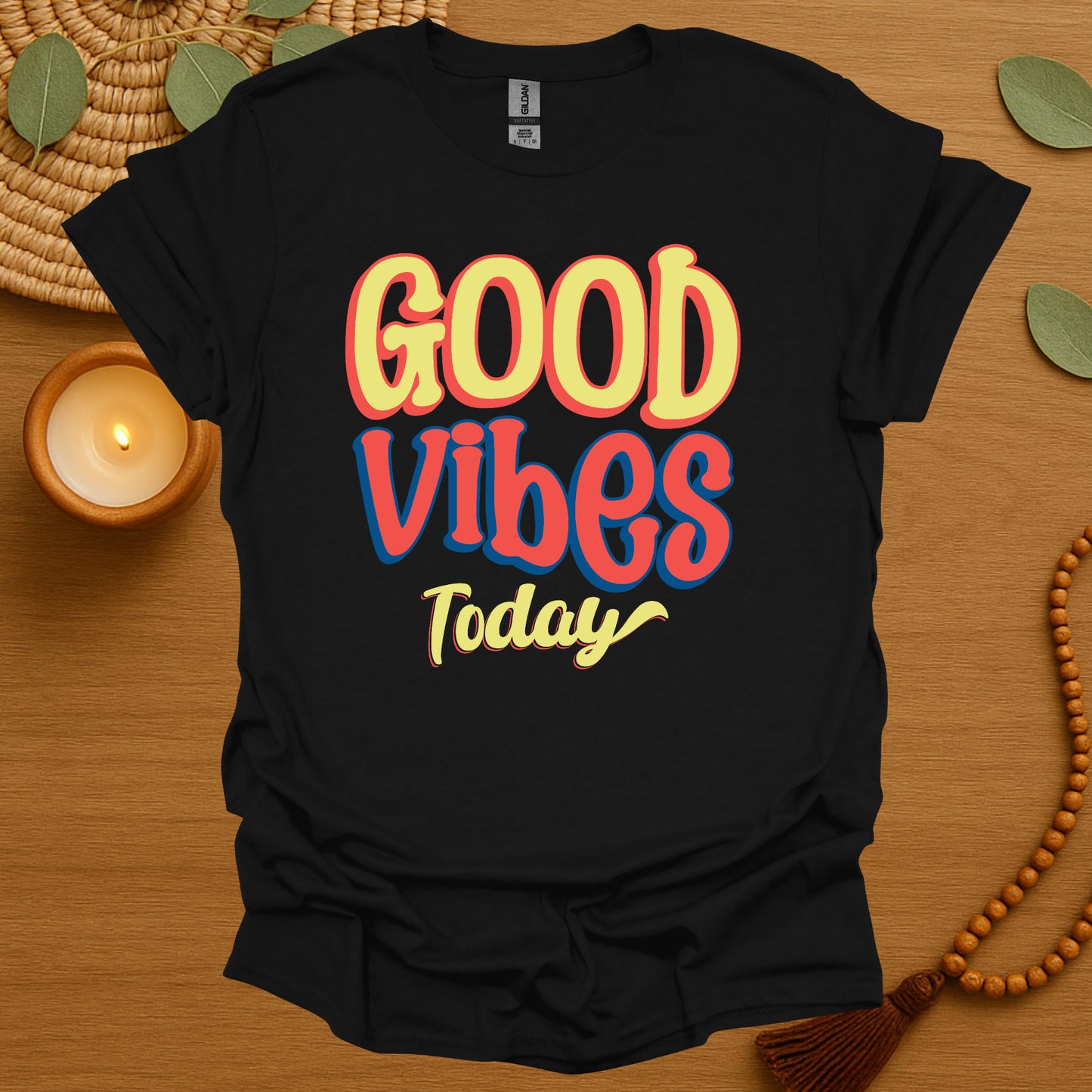 Good Vibes Today T-Shirt