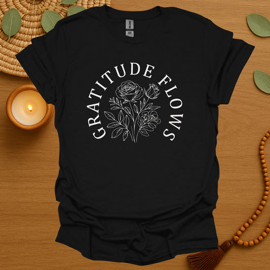 Gratitude Flows T-Shirt