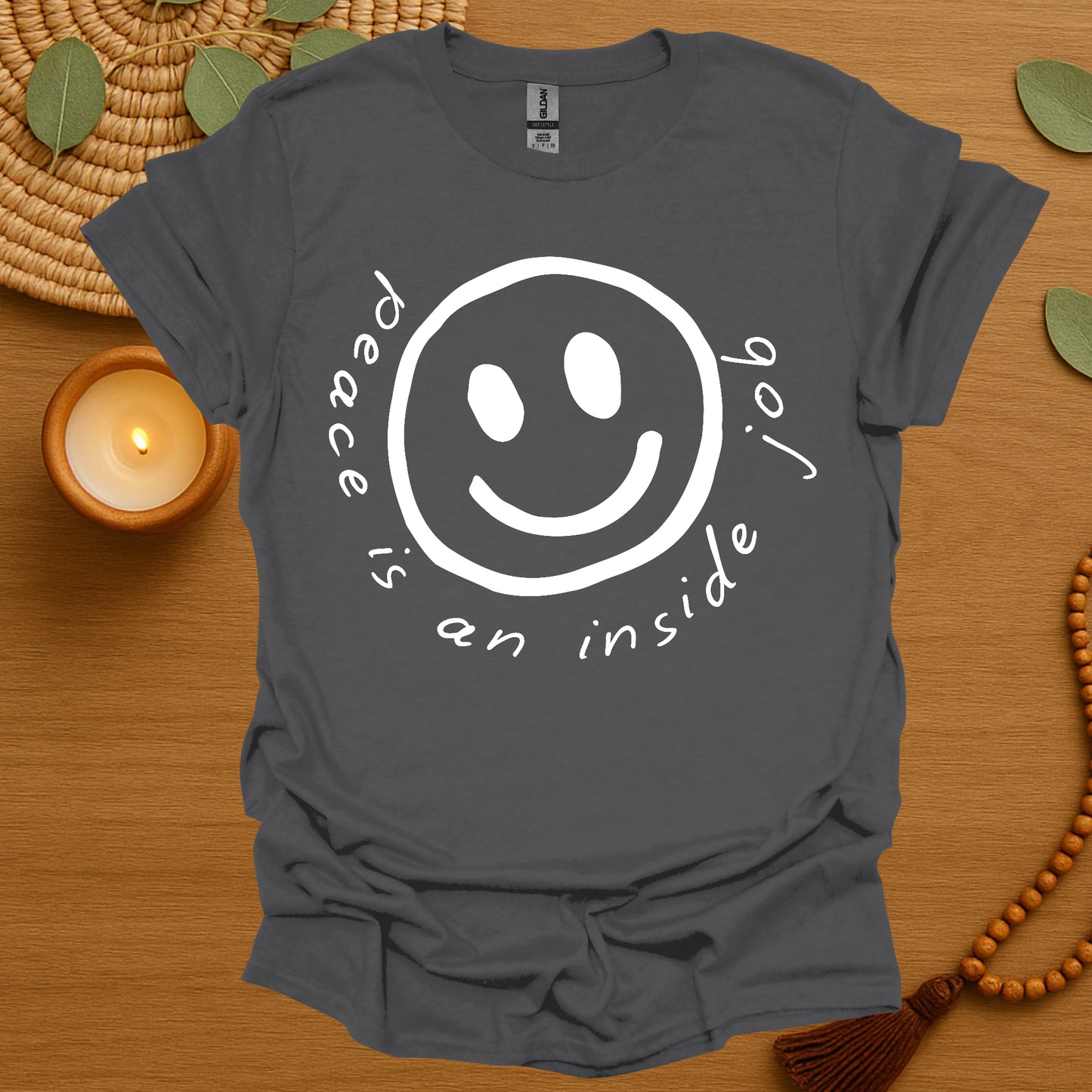 Peace Is An Inside Job T-Shirt