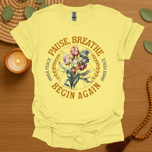 Pause, Breathe T-Shirt
