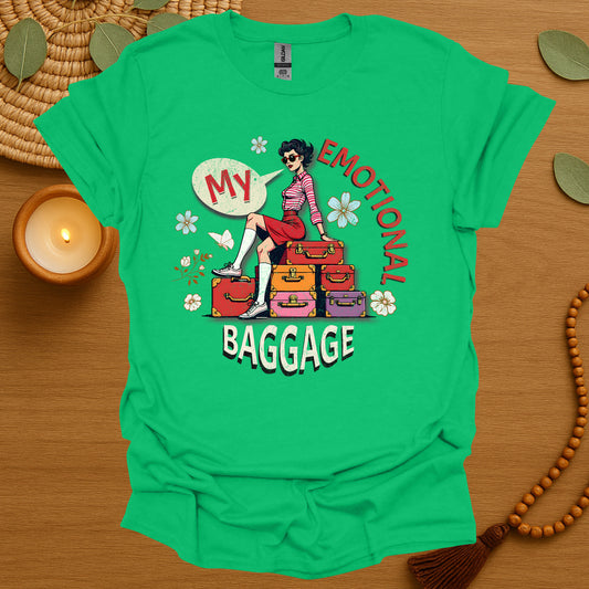 My Emotional Baggage T-Shirt