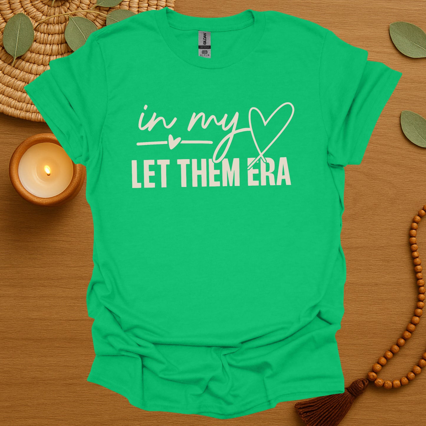 In My Let Them Era T-Shirt