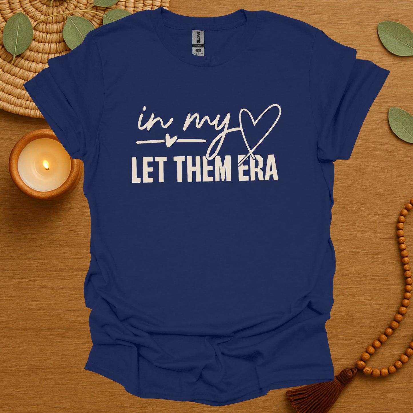 In My Let Them Era T-Shirt