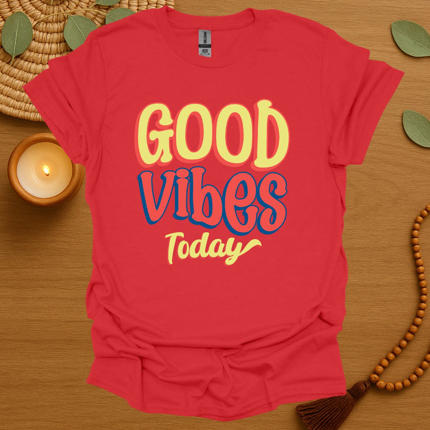 Good Vibes Today T-Shirt