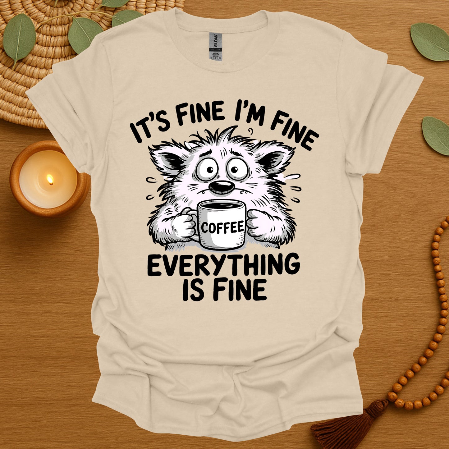 Everything Is Fine T-Shirt
