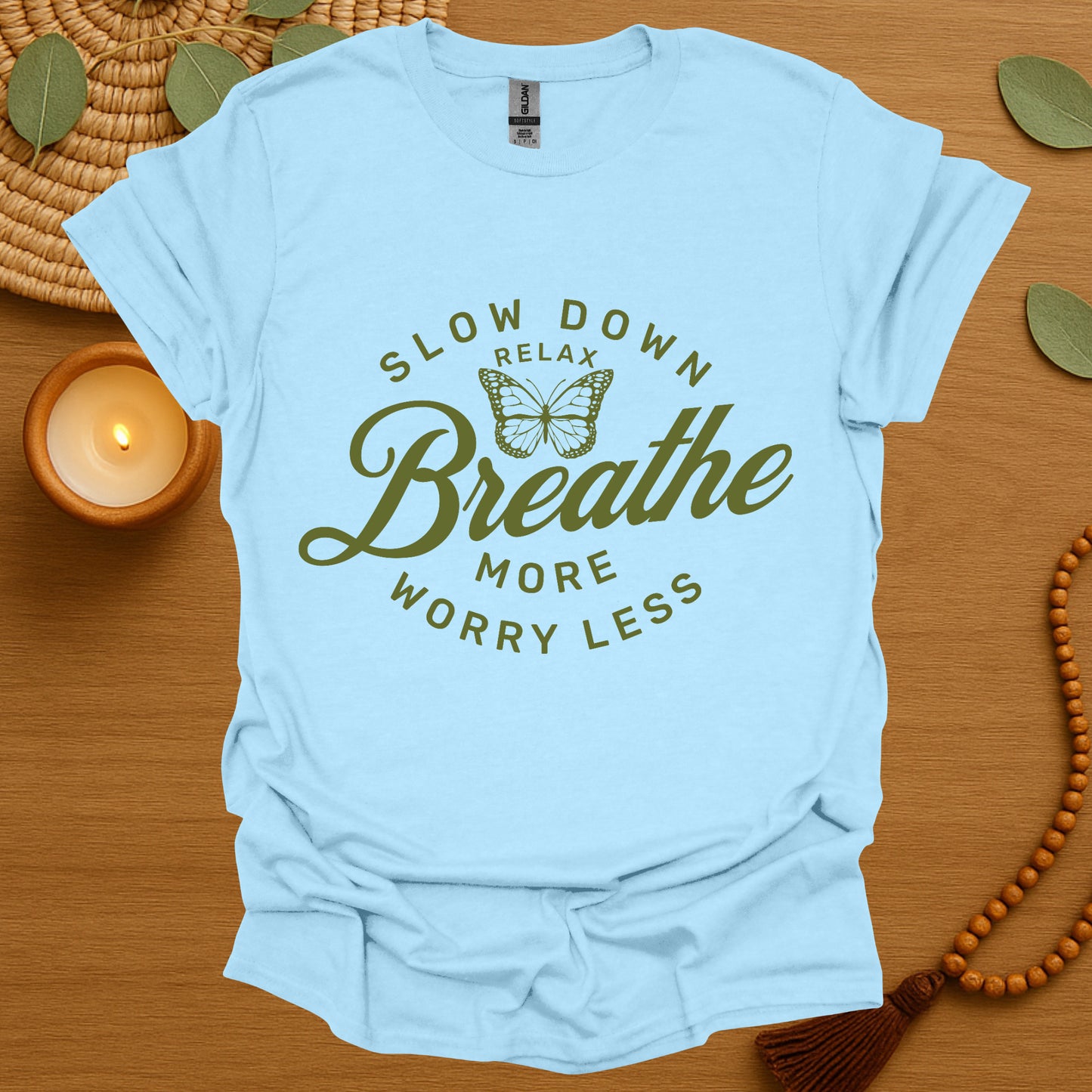 Slow Down Breathe T-Shirt