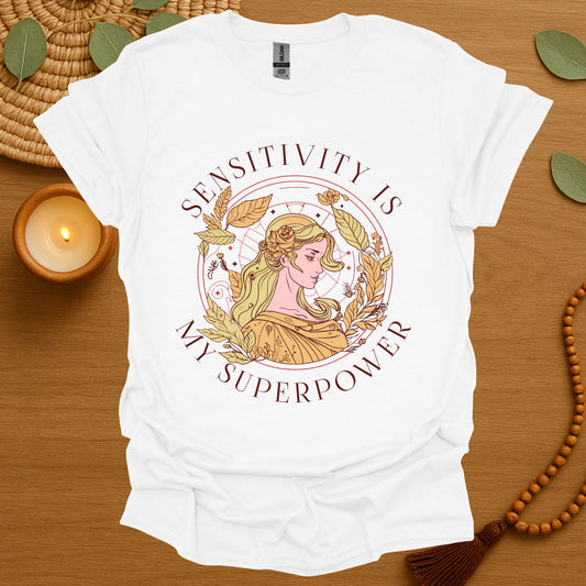 Sensitivity Superpower T-Shirt