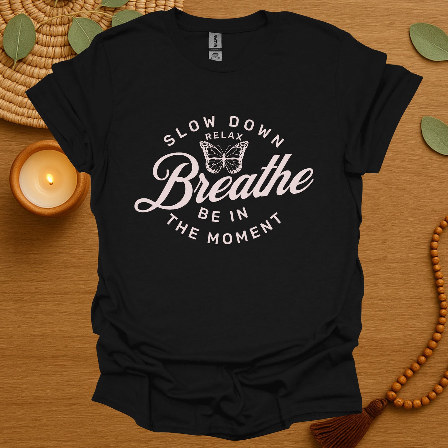Breathe Be In The Moment T-Shirt