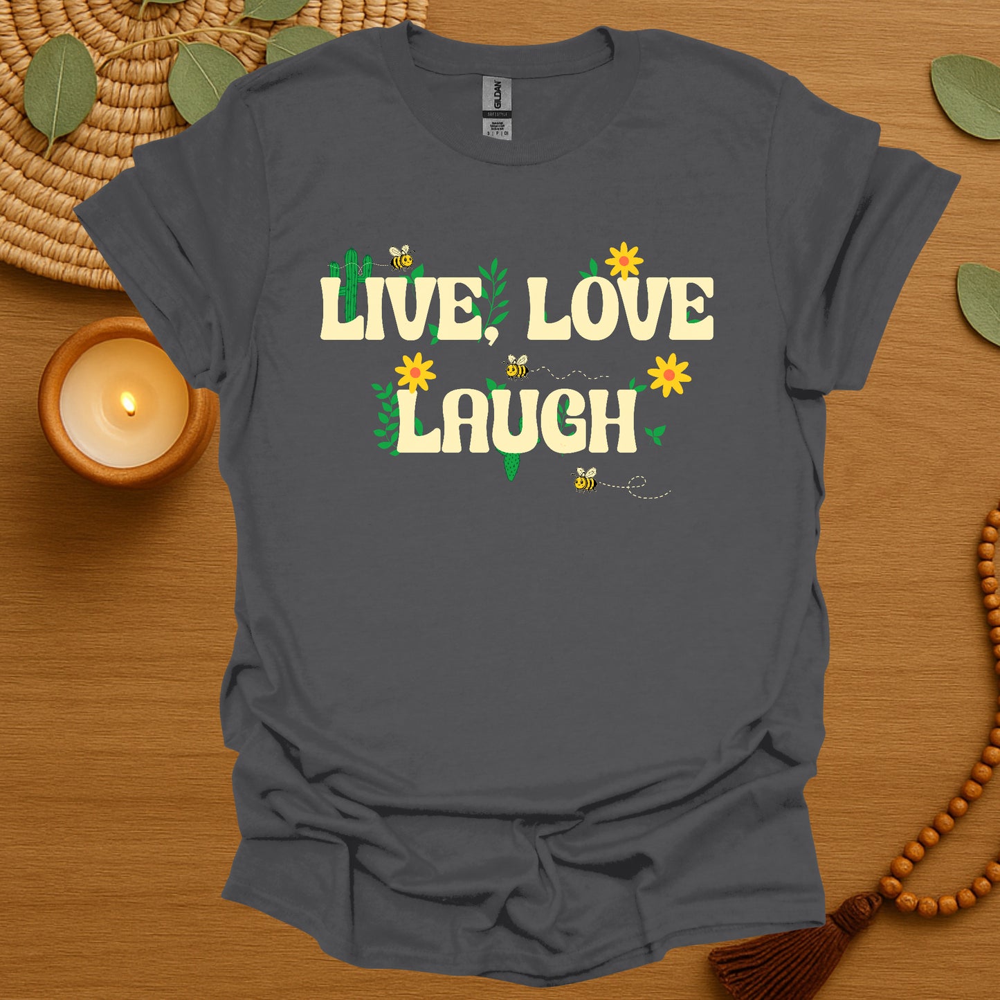 Live, Love, Laugh T-Shirt