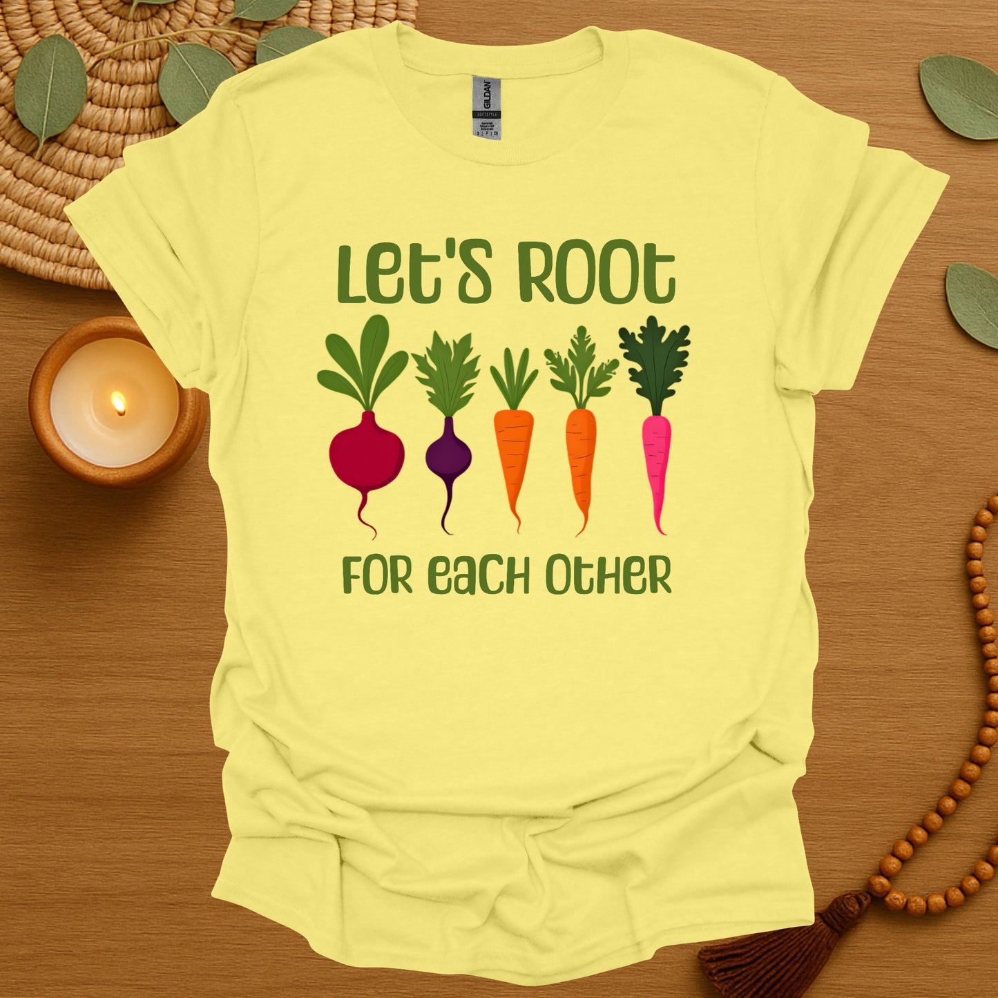 Let's Root For Each Other T-Shirt