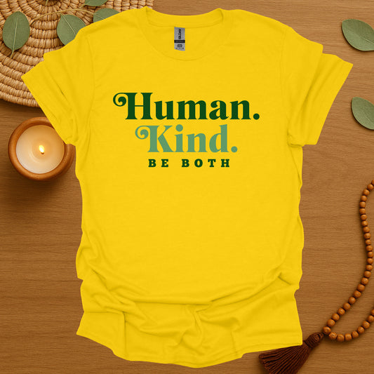 Human Kind. Be Both. T-Shirt
