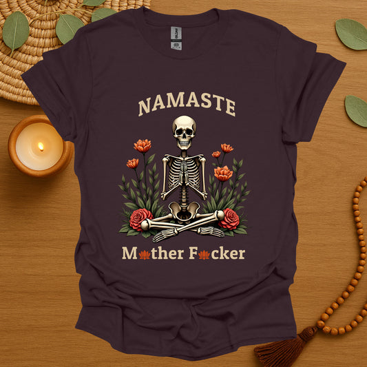 Namaste MF T-Shirt