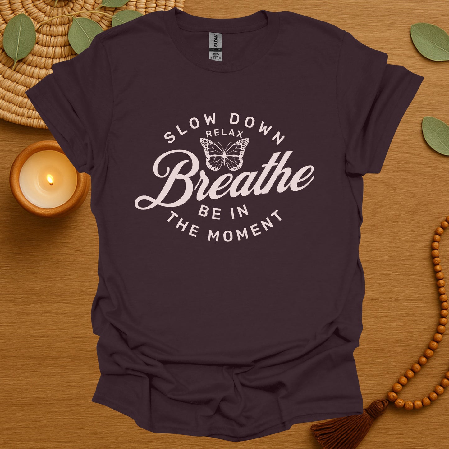 Breathe Be In The Moment T-Shirt