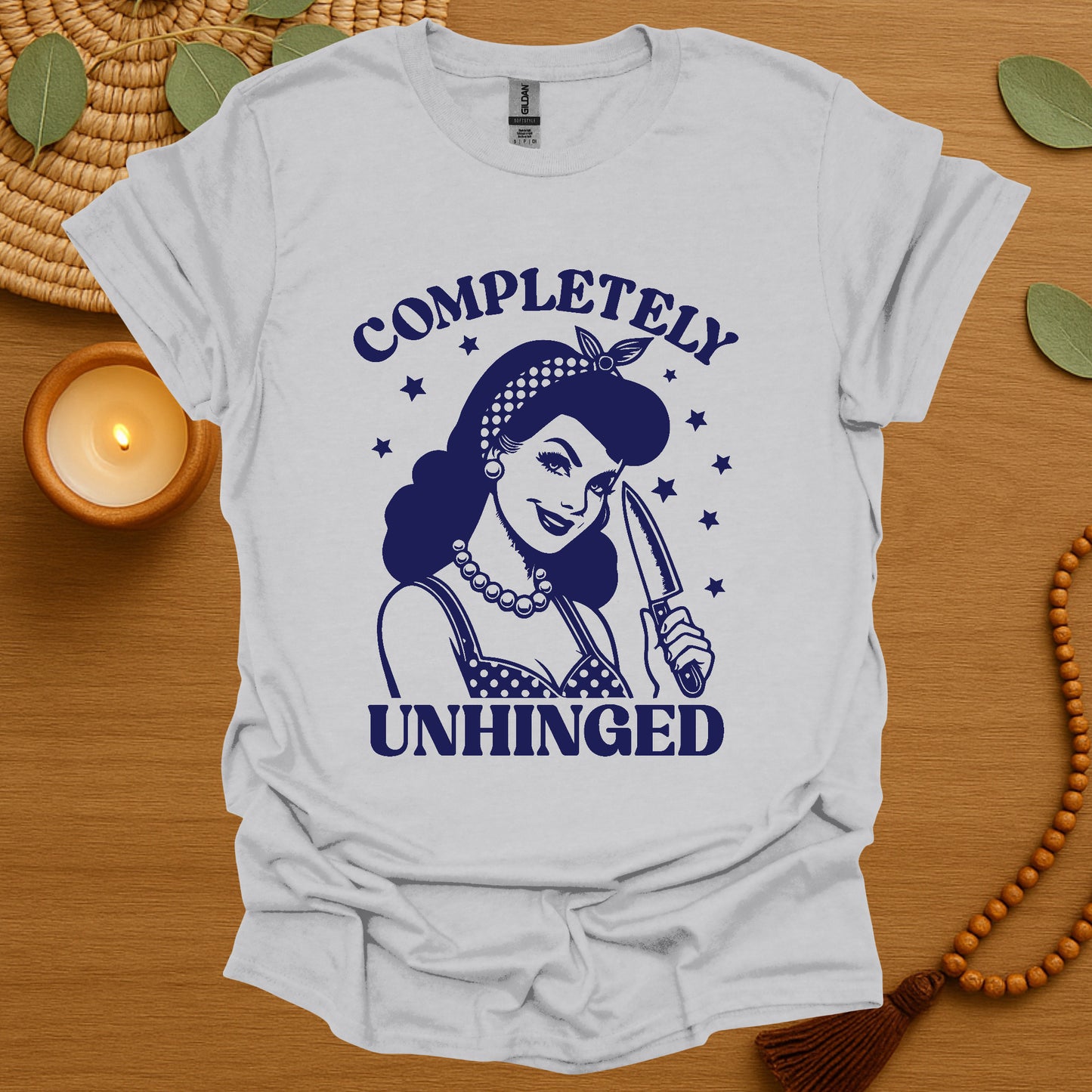 Completely Unhinged T-Shirt