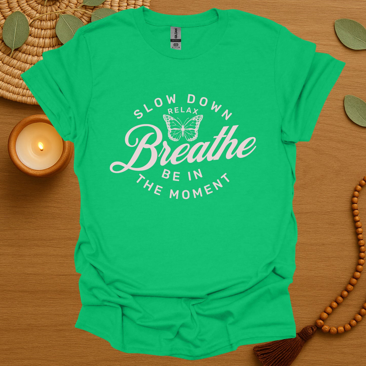 Breathe Be In The Moment T-Shirt