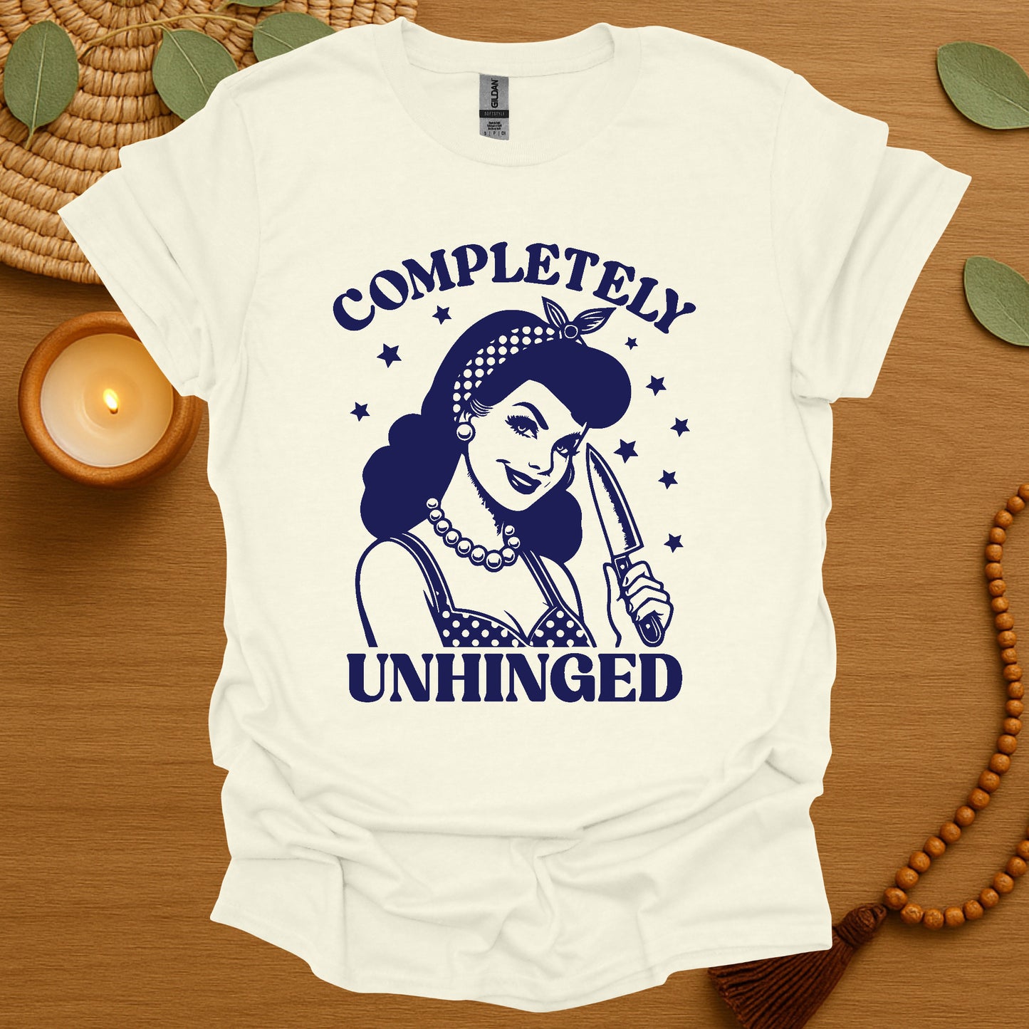 Completely Unhinged T-Shirt