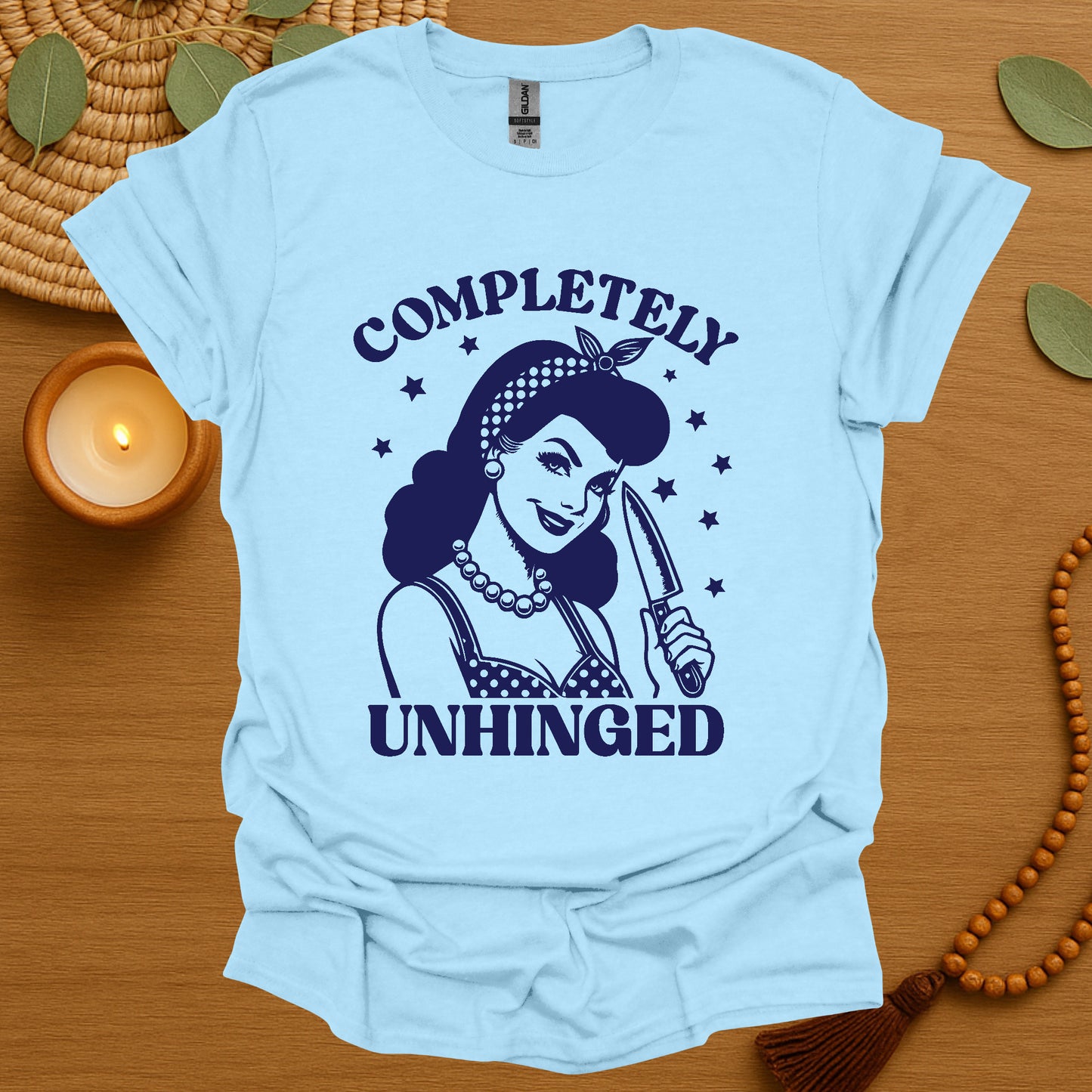 Completely Unhinged T-Shirt